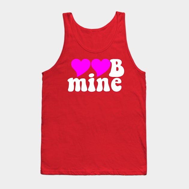 Be mine valentine Tank Top by ahihishirt